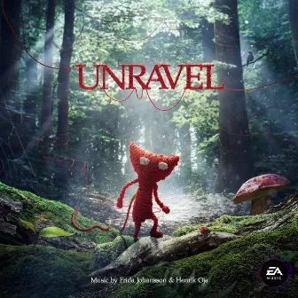 Unravel (EA Games Soundtrack) by Henrik Oja