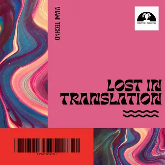 Lost in Translation by Miami Techno