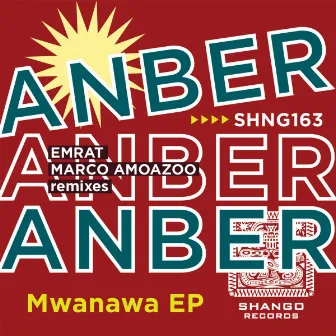 Mwanawa EP by Anber