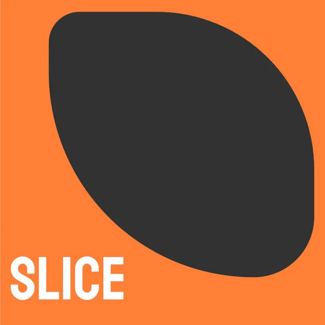 Slice