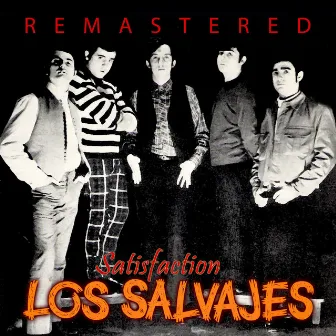 Satisfaction (Remastered) by Los Salvajes