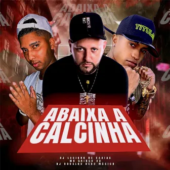 Quer Fuder Aqui na Descubra Vs Abaixa a Calcinha by DJ LUCIANO DE CAXIAS