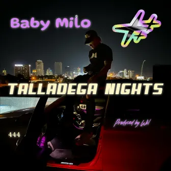 Talladega Nights by Baby Milo