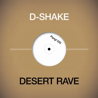 Desert Rave by D-Shake