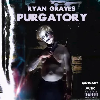 Purgatory by Ryan Graves