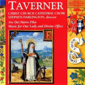 Taverner: Music for Our Lady and Divine Office by John Taverner