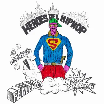 Heroes del Hip Hop by Realengos