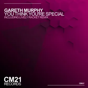 You Think You're Special by Gareth Murphy