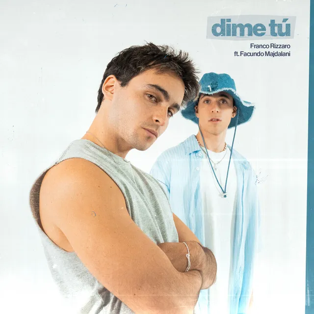 Dime Tú (feat. Facundo Majdalani)