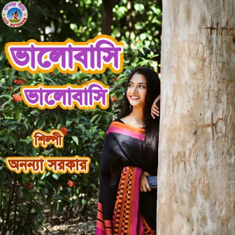 Bhalobashi Bhalobashi (Bangla Song) by Ananya Sarkar