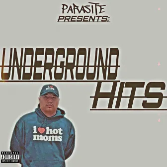 Underground Hits by Parasite830