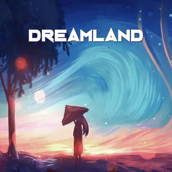 Dreamland (2018) by Aeonn