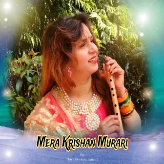 Mera Krishan Murari by Hari Krishna