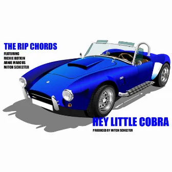 Hey Little Cobra by The Rip Chords