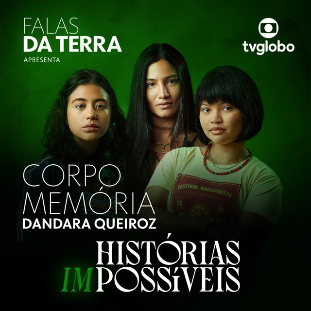 Corpo Memória - Histórias Impossíveis (Falas da Terra)