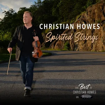 Spirited Strings: The Best of Christian Howes on Resonance by Christian Howes