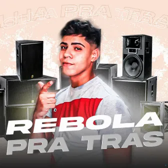 Olha pra Tras, Rebola pra Tras by DJ Danilo Silva