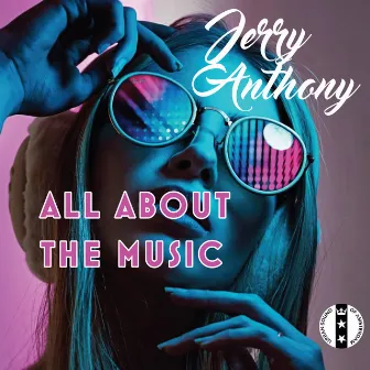 All About the Music by Jerry Anthony