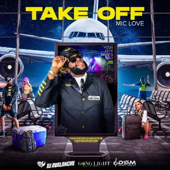 Take Off by Mic Love