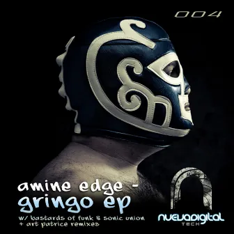 Gringo EP by Amine Edge