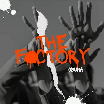 The Factory by Osuna