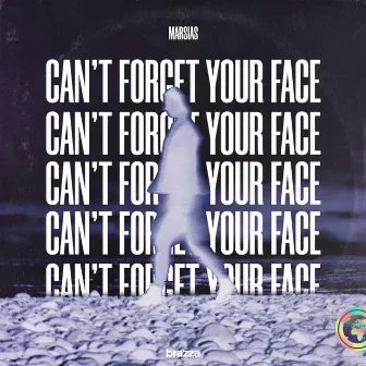 Can't Forget Your Face by Marsias