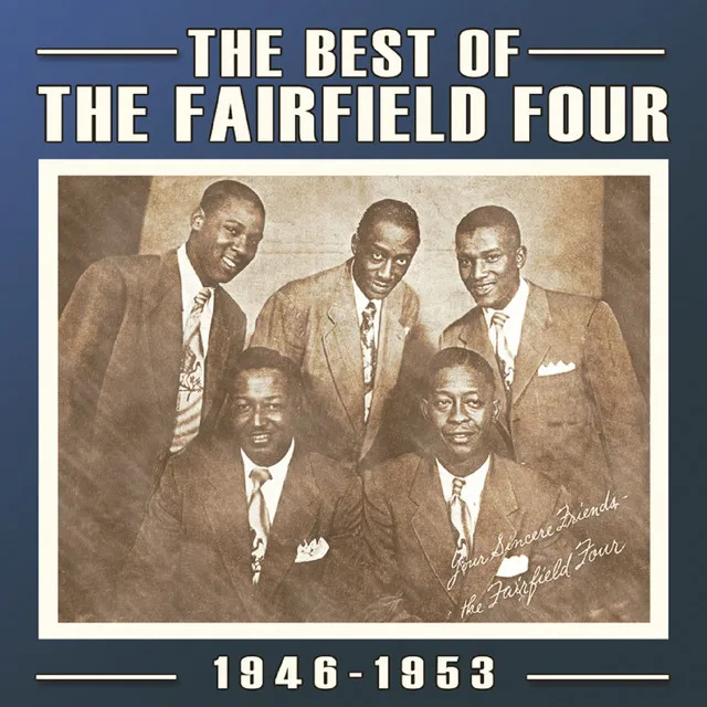 The Best of the Fairfield Four 1946-53