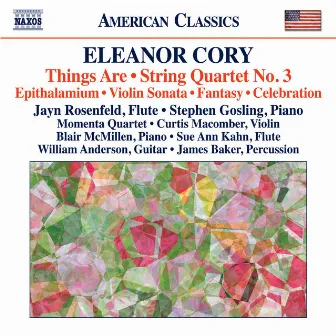 Cory: Things Are & String Quartet No. 3 by Eleanor Cory