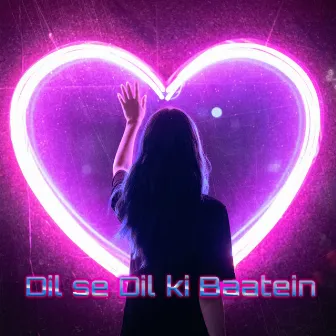 Dil Se Dil Ki Baatein by Rahul Harit