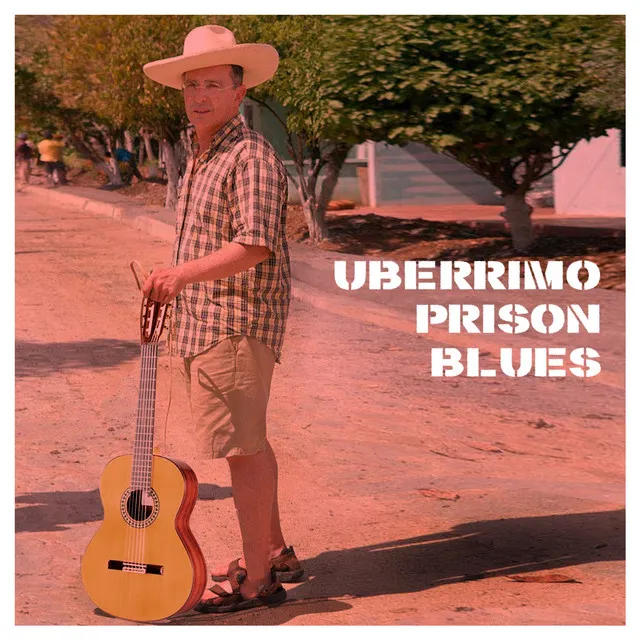 Uberrimo Prison Blues