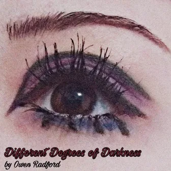 Different Degrees of Darkness by Unknown Artist