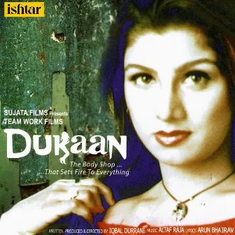 Dukaan (Original Motion Picture Soundtrack) by Altaf Raja