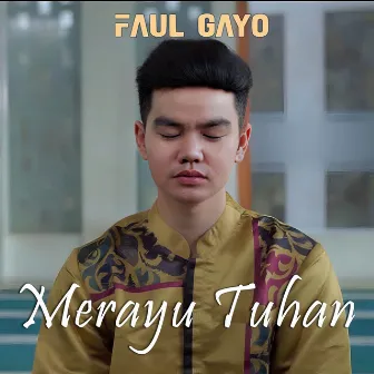 Merayu Tuhan by Faul Gayo