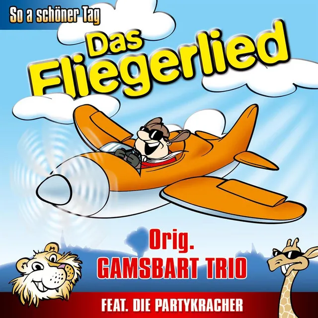 So a schöner Tag (Das Fliegerlied)