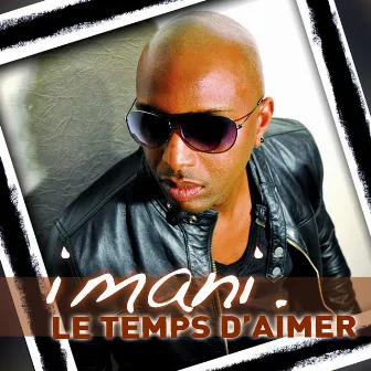 Le temps d'aimer by Imani