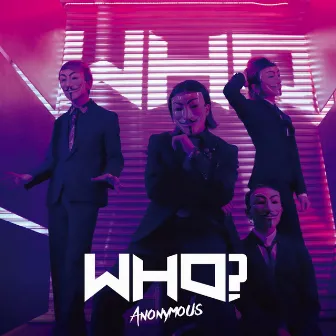 WHO? by Anonymous