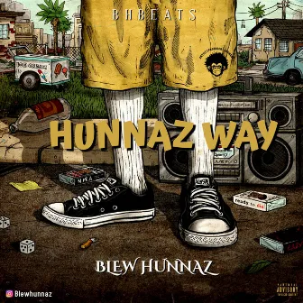 Hunnaz Way by Blew Hunnaz