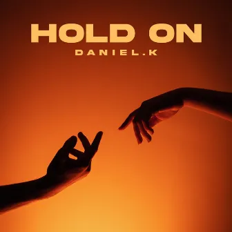 Hold On by Daniel.K