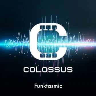 Funktasmic by Colossus