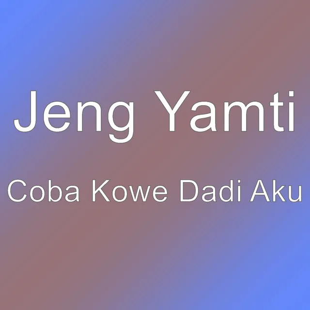 Coba Kowe Dadi Aku