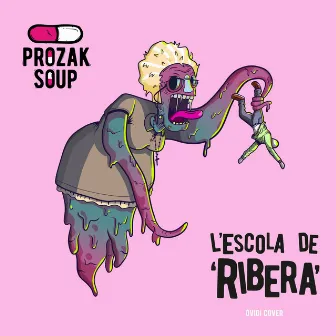 L'Escola de Ribera by Prozak Soup