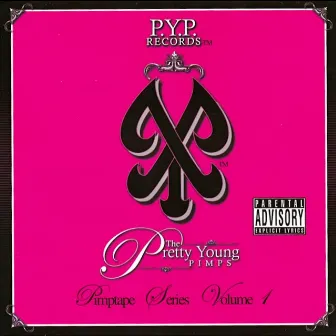 Pimptape Series, Vol. 1: P.Y.P. Records by Pretty Young Pimps