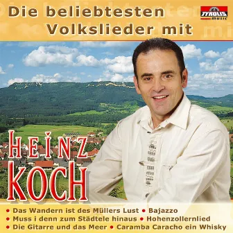 Die beliebtesten Volkslieder mit Heinz Koch by Heinz Koch