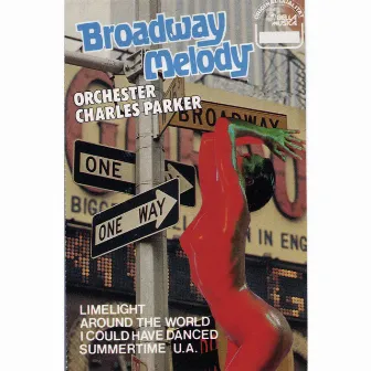 Broadway Melody by Charles Parker und sein Orchester