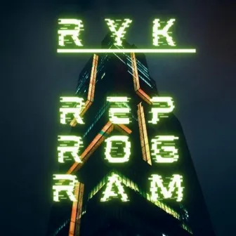 Reprogram by RYK