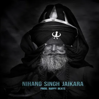 Nihang Singh Jaikara by Rappy Beats