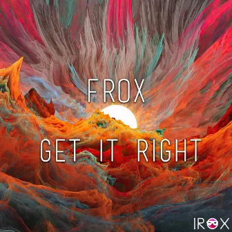 Get It Right (Radio Mix) by Frox