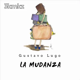 La Mudanza by Gustavo Lugo