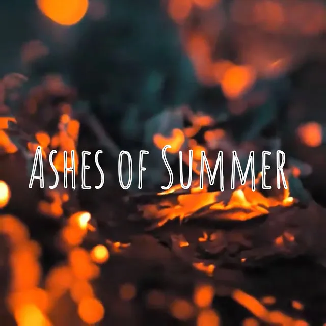 Ashes of Summer