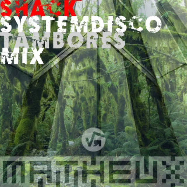 Shack - SystemDisco Tambores Mix